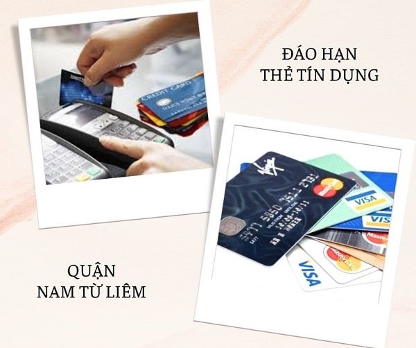 Địa chỉ đáo hạn thẻ tín dụng quận Nam Từ Liêm giá rẻ