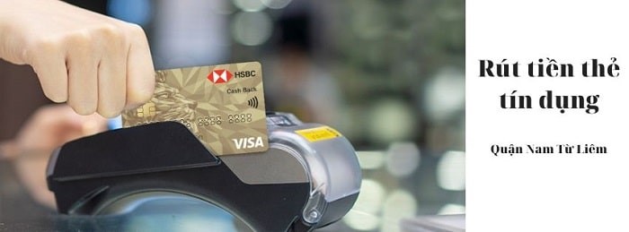 Địa chỉ rút tiền thẻ tín dụng tại quận Nam Từ Liêm giá rẻ